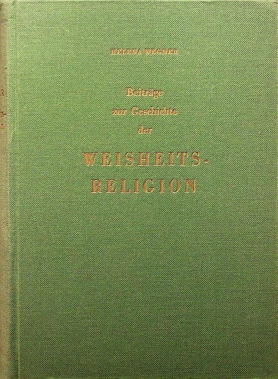 Wegner, Helena - Beiträge zur Geschichte der Weisheitsreligion