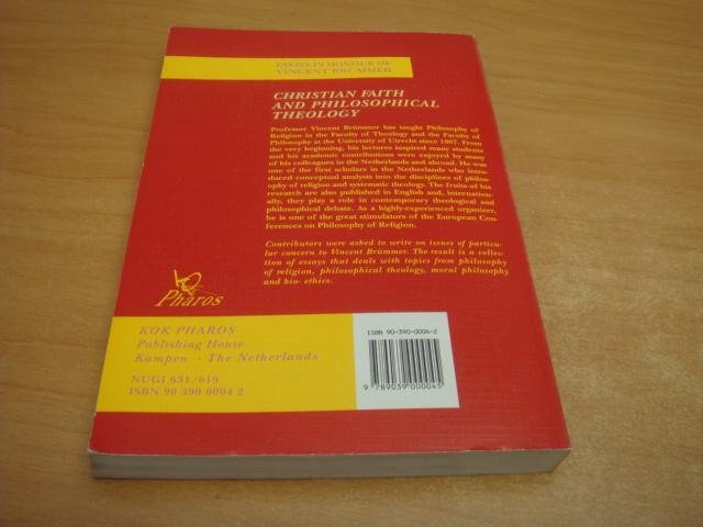 Brink, Gijsbert van den e.a - Christian faith and philosophical theology - Essays in Honour of Vincent Brummer
