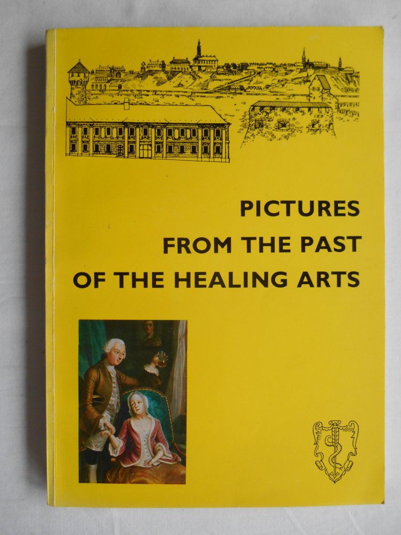 Joszef Antall - Pictures from the past of the healing arts