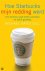 Gill, M. Gates - Hoe Starbucks mijn redding werd / een directeur gaat koffie schenken en wordt gelukkig