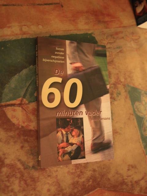 Parsons, Rob - De 60 minuten vader