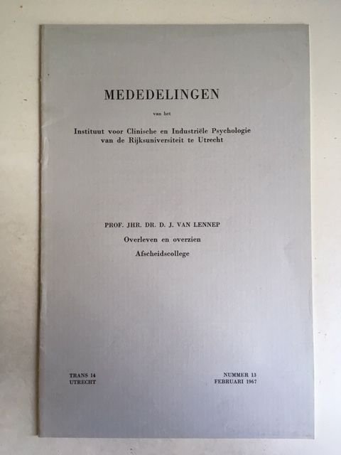 Lennep, Dr. D.J. van - Overleven en overzien - Afscheidscollege