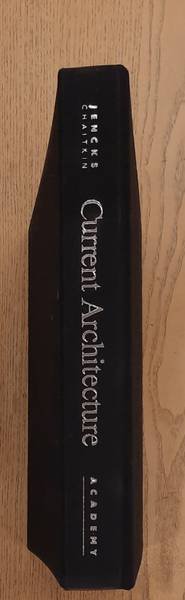 JENCKS, CHARLES & WILLIAM CHAITKIN. - Current Architecture.