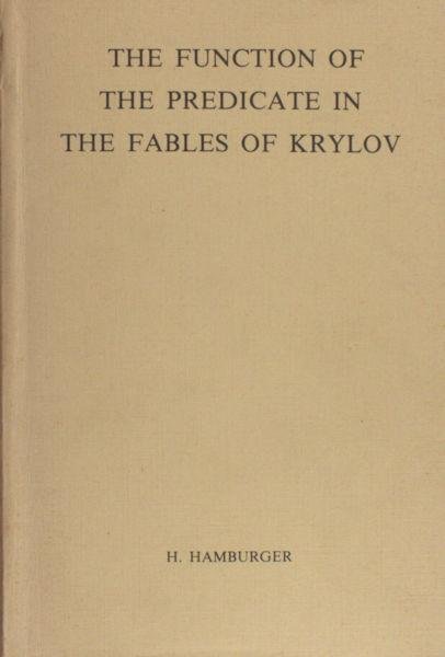 Hamburger, H. - The function of the predicate in the fables of Kryklov.