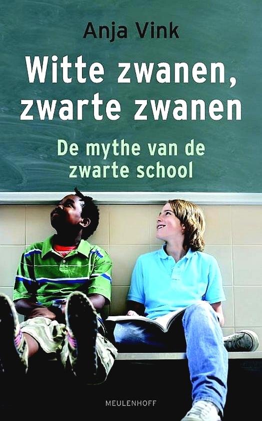 Vink , Anja . [ ISBN 9789029085045 ] 4619 - Witte Zwanen, Zwarte Zwanen . ( De mythe van de zwarte school . ) In 1983 bleek een kleine basisschool in Rotterdam na de zomervakantie opeens een school te zijn met grotendeels Marokkaanse en Turkse leerlingen. -