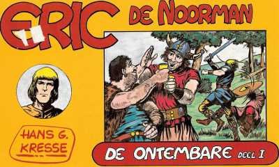 Hans G. Kresse - Eric de Noorman, De Ontembare Deel I