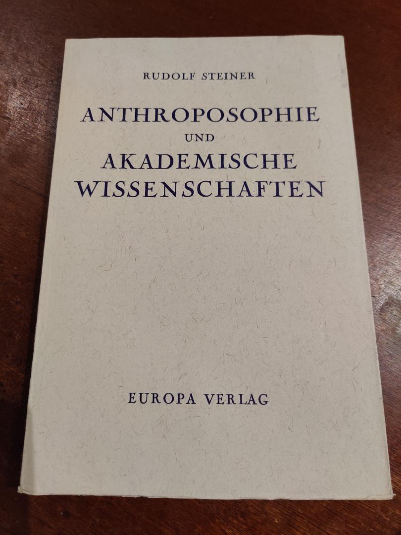 Rudolf Steiner - Anthroposophie und akademische Wissenschaften., 4 Vorträge.