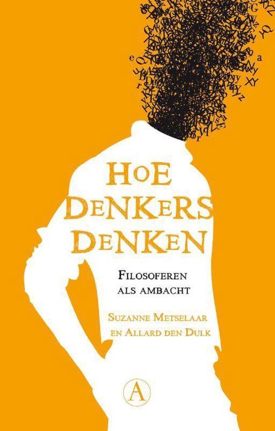 Metselaar, Suzanne, Dulk, Allard den - Hoe denkers denken