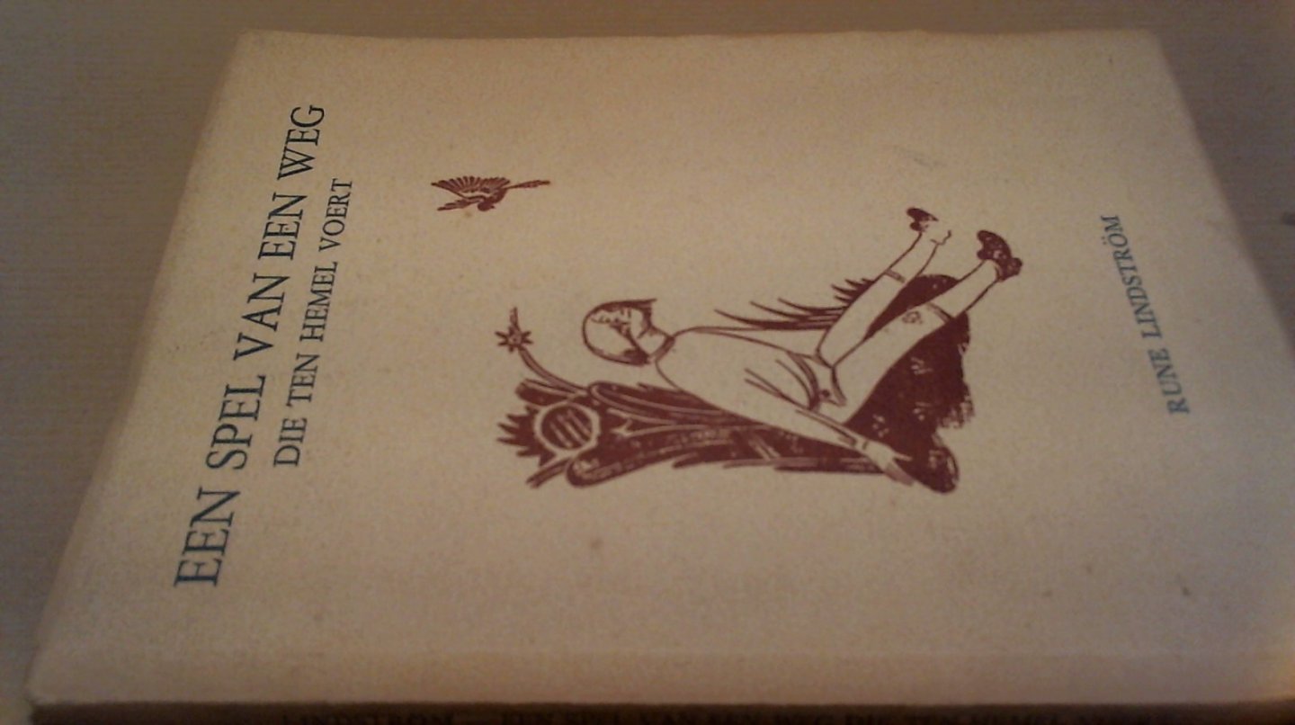 Lindström Rune, uit het zweeds vertaald Boer-den Hoed Dr. P.M. - Een spel van een weg die ten hemel voert. zes dalecarlische tafereelen