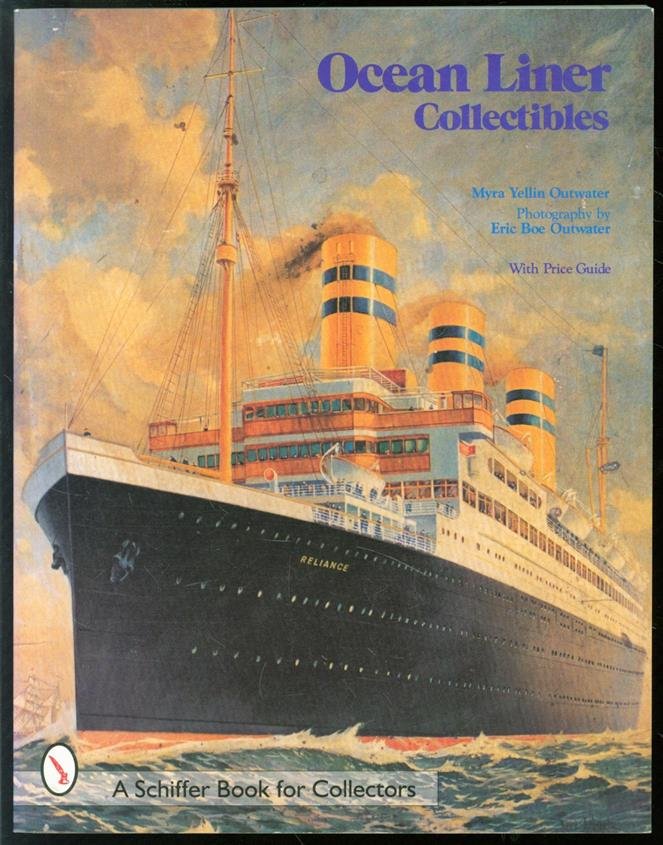 Myra Yellin Outwater, Eric Boe Outwater - Ocean liner collectibles