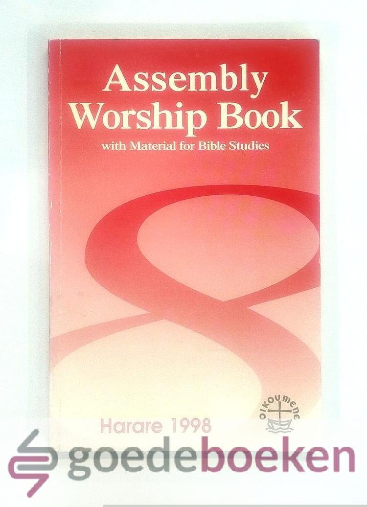 McRae-McMahon, Dorothy - Assembly Worship Book with Material for Bible Studies --- Harare 1998