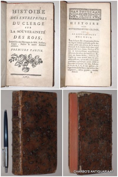 TAILHE, JACQUES, - Histoire des entreprises du clergé sur la souveraineté des rois. Recueillie des ouvrages de MM. Bossuet, Fleury, Baillet & autres auteurs célebres.