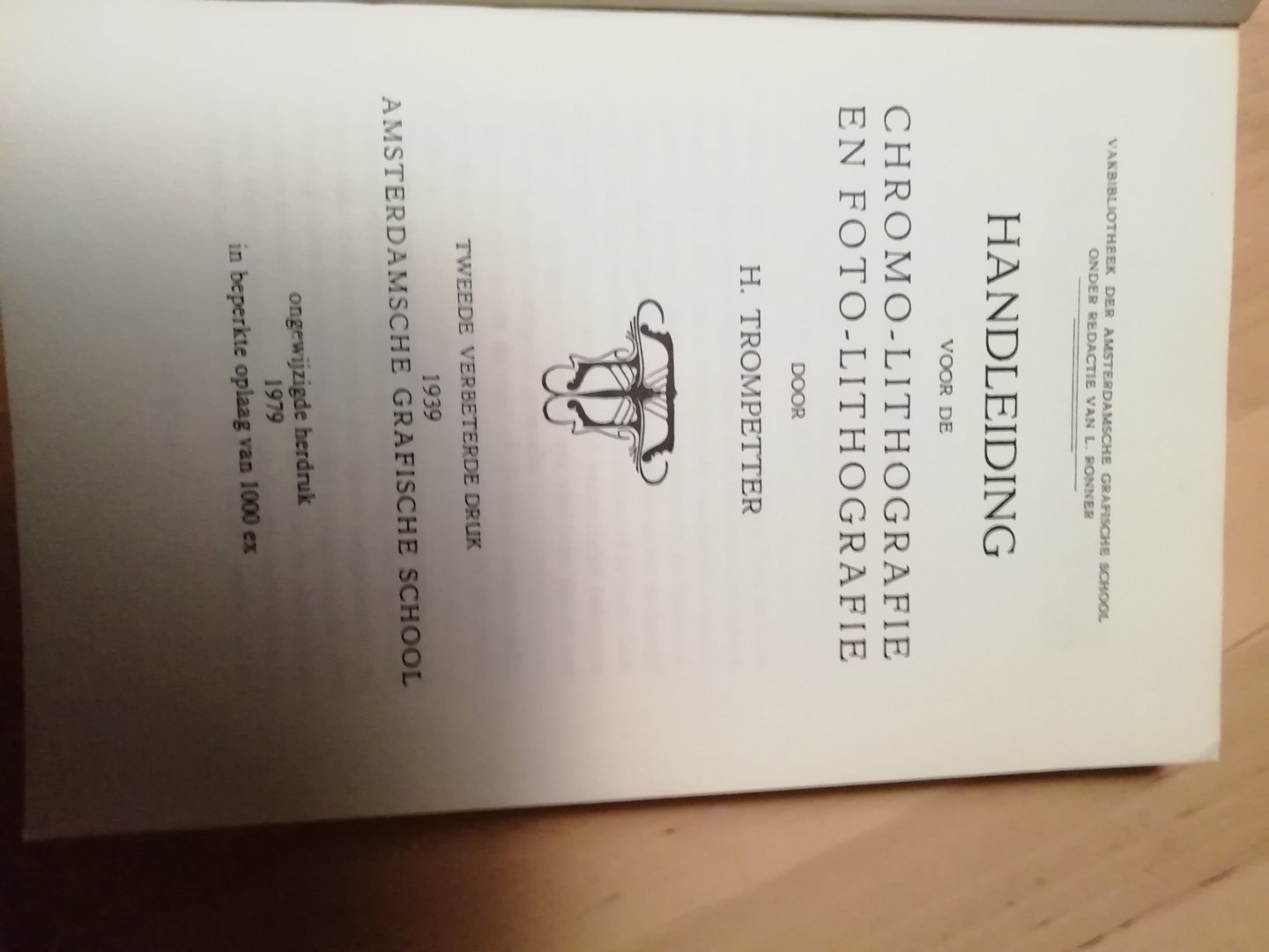 H. TROMPETTER - Handleiding voor de chroom-lithografie en foto-lithografie