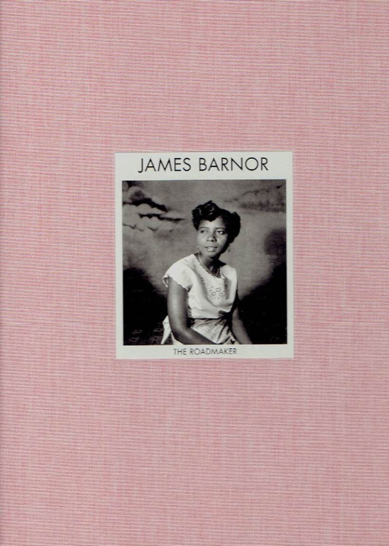 BARNOR, James - James Barnor - The Roadmaker. - [New]