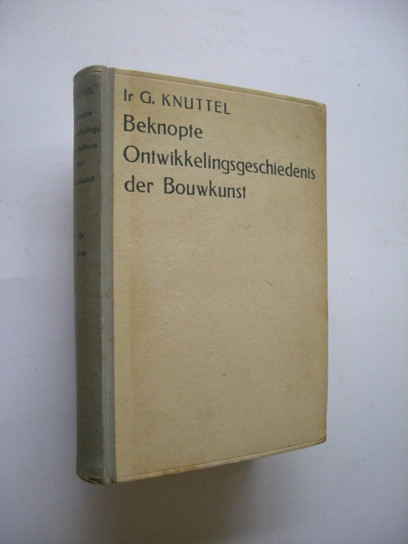 Knuttel, G. - Beknopte Ontwikkelingsgeschiedenis der Bouwkunst