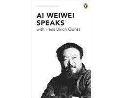 Weiwei Ai - Ai Weiwei Speaks With Hans Ulrich Obrist