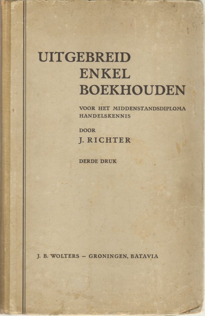 Richter J - Uitgebreid enkelvoudig boekhouden voor het middenstandsdiploma handelskennis