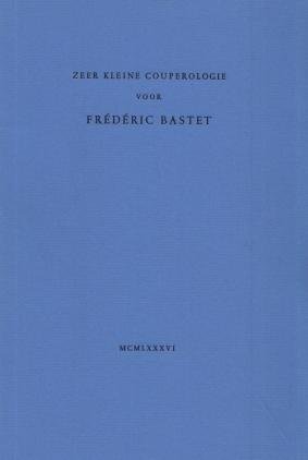(COUPERUS, Louis). R. BREUGELMANS en Harry G.M. PRICK - Zeer kleine Couperologie voor Frédéric Bastet. (Variant).