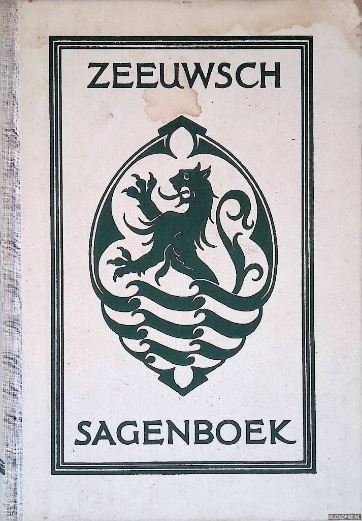 Sinninghe, J.R.W. & M. Sinninghe & N.J.B. Bulder houtsneden) - Zeeuwsch Sagenboek