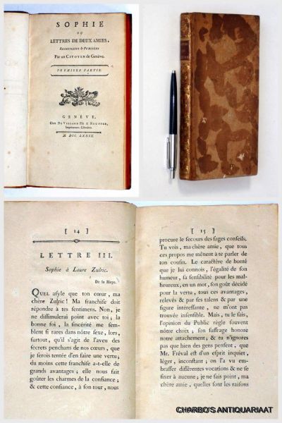MOLLET, JEAN-LOUIS (anonymously published), - Sophie, ou Lettres de deux amies, recueillies et publiées par un Citoyen de Genève.