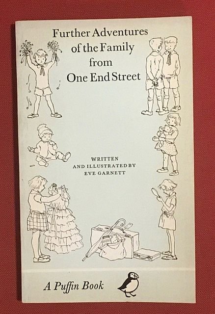 Garnett, E. - Further adventures of the family from One End Street
