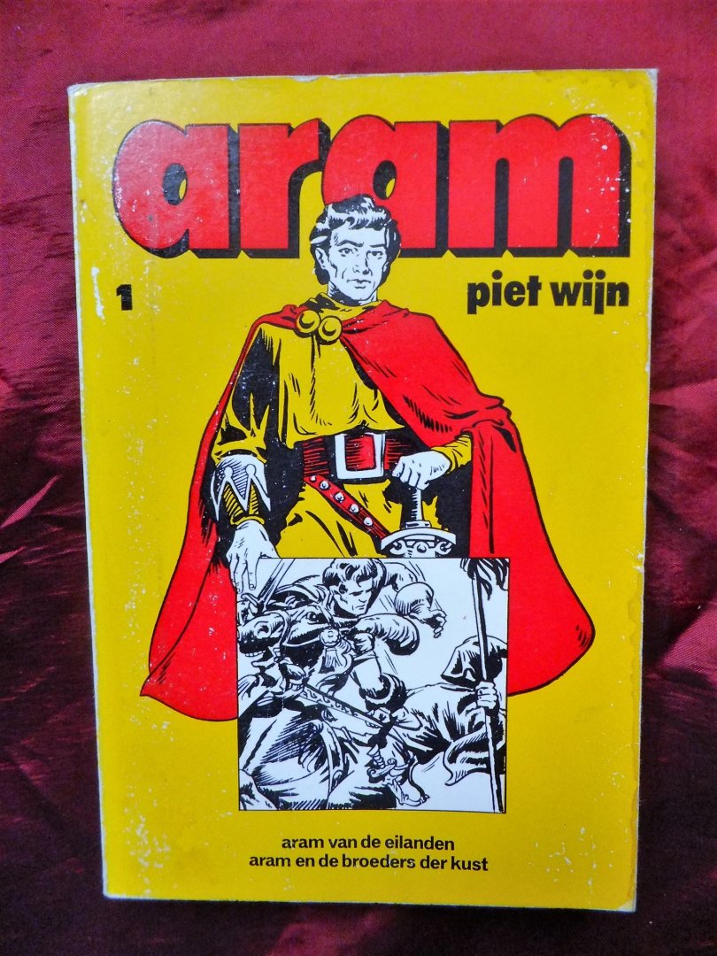 Wijn, Piet - Aram, 1: Aram van de eilanden & Aram en de broeders der kust. deel 2,Aram en het Geheim van de Gesloten Deur & Aram en de Gulden Steen