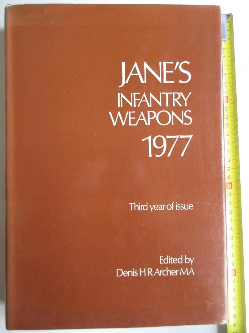 Dennis H.R., Archer M.A. - Jane's infantry weapons 1977
