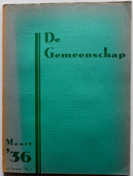 Bourbon Louis de, Coolen Antoon, Duinkerken Anton, Bloem C J; e.a - De Gemeenschap maandblad 12e jaargang Maart 1936 No 3
