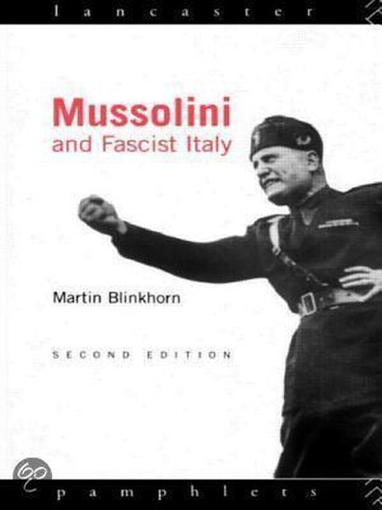 Blinkhorn, Martin - Mussolini and Fascist Italy