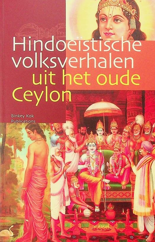 Ruiter, Dick de [samenst.] - Hindoeïstische volksverhalen uit het oude Ceylon