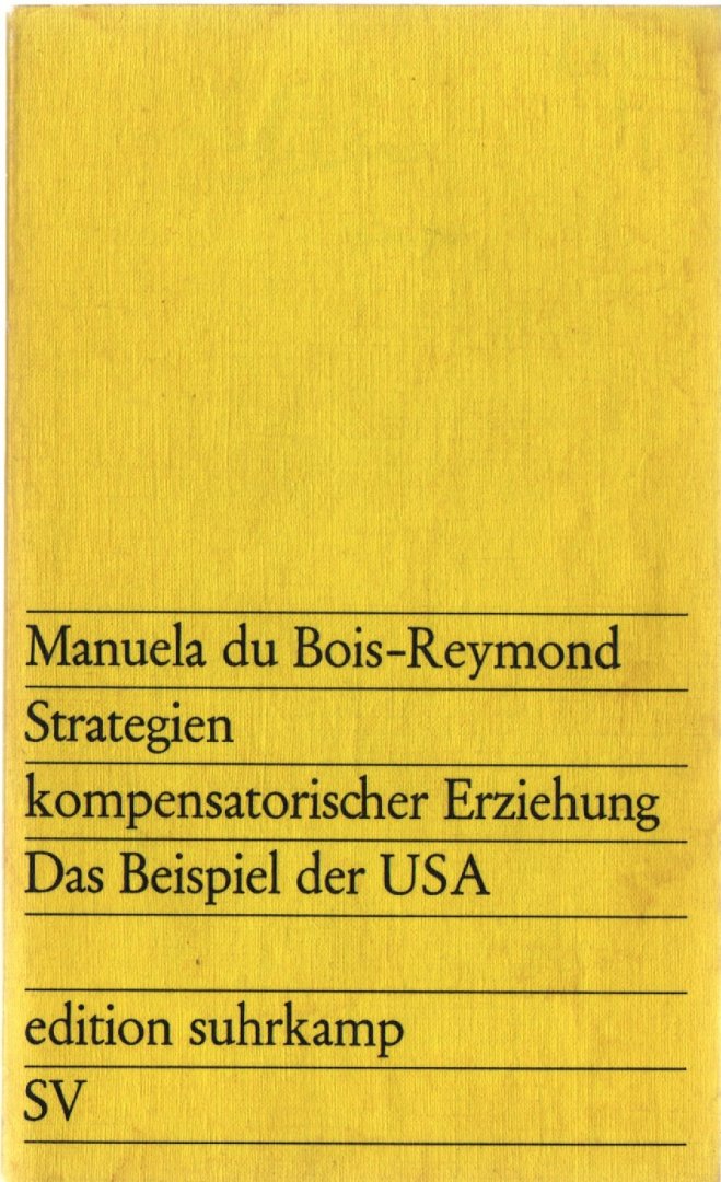 Manuela du Bois-Reymond - Strategien kompensatorischer Erziehung. Das Beispiel der USA (1971)