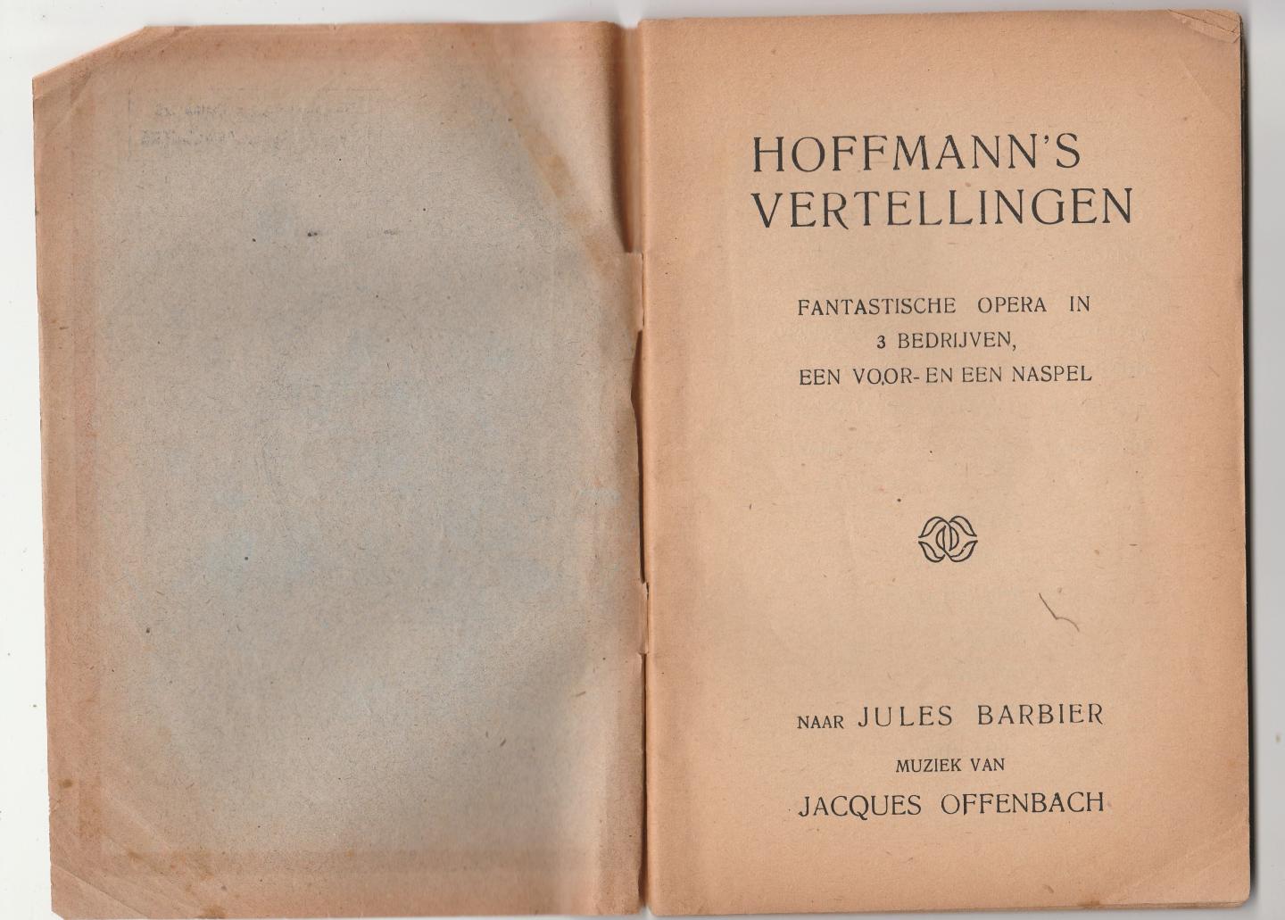 Barbier, Jules - Hoffmann's vertellingen, fantastische opera in 3 bedrijven een voor- en een naspel