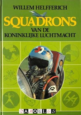 Willem Helfferich - Squadrons van de Koninklijke Luchtmacht