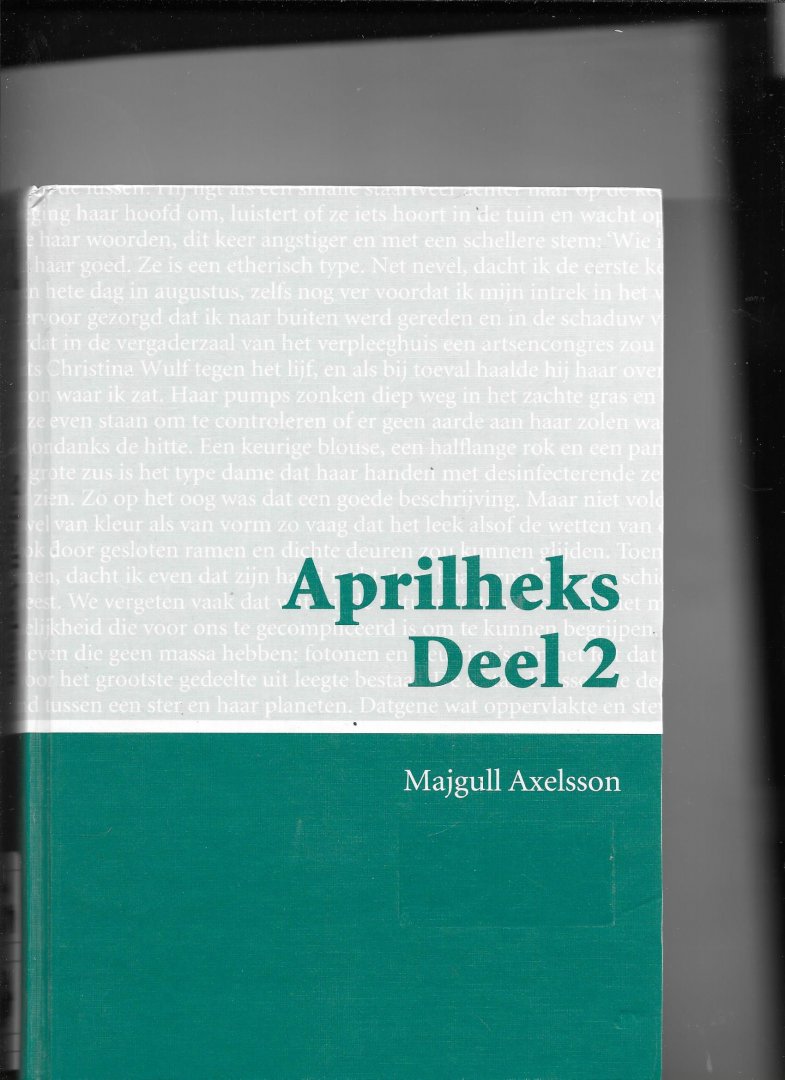 Axelsson, M. - Aprilheks deel 2 / druk 1
