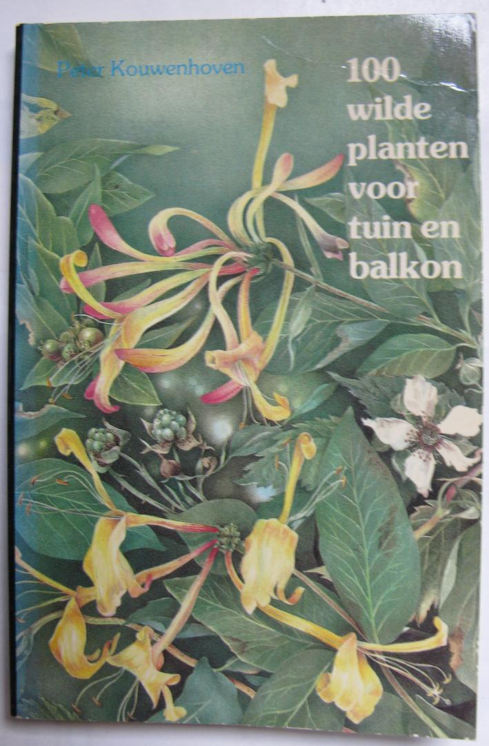 Kouwenhoven - 100 Wilde planten voor tuin en balkon