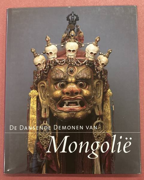FONTEIN, JAN. - De dansende demonen van Mongolïe.