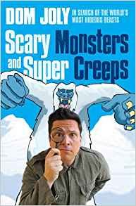 Dom Joly - Scaey Monsters and Super Creeps