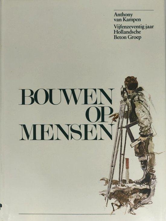 Anthony van Kampen - Bouwen Op Mensen