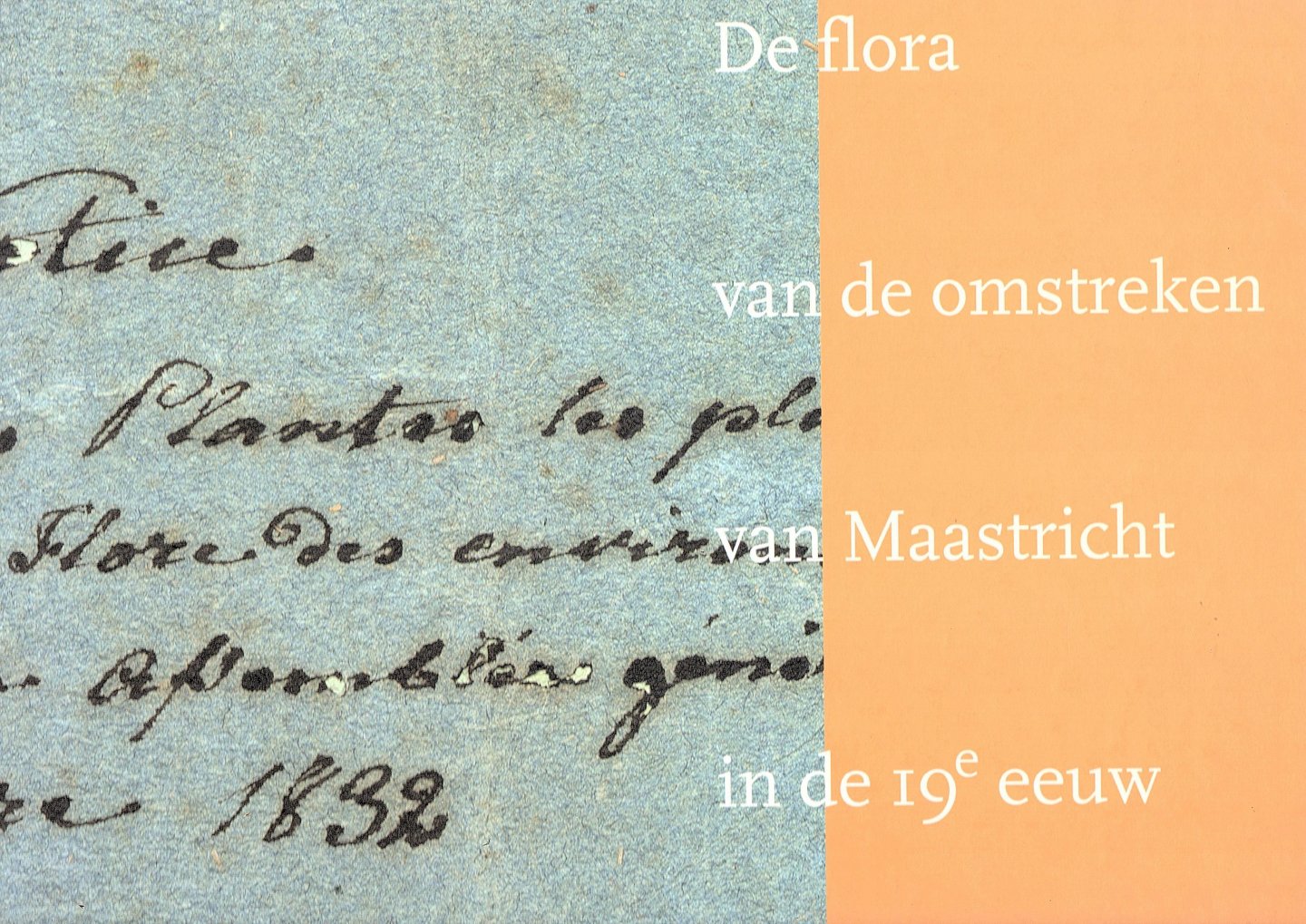 Graatsma, B.G. - De flora van de omstreken van Maastricht in de 19e eeuw
