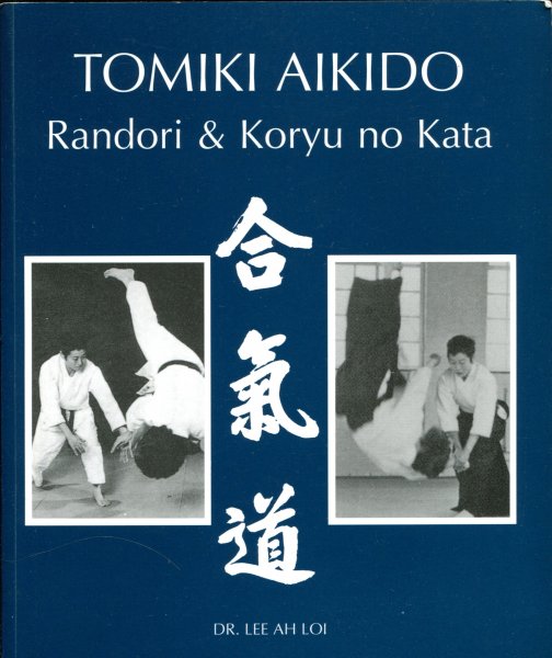 Dr. Lee Ah Loi (ds1351) - Tomiki Aikido. Randori & Koryu no Kata