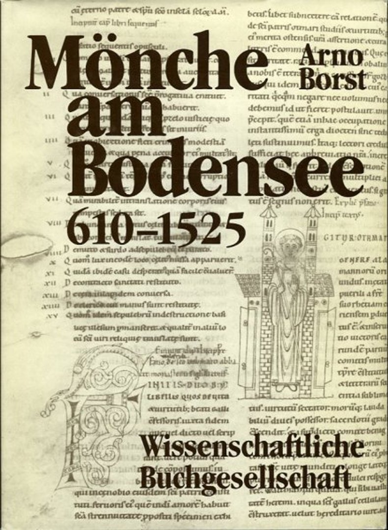 BORST, Arno - Mönche am Bodensee 610-1525. Bodensee-Bibliothek; 5.