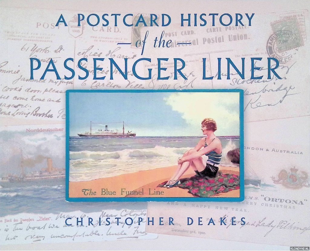 Deakes, Christopher - A Postcard History of the Passenger Liner