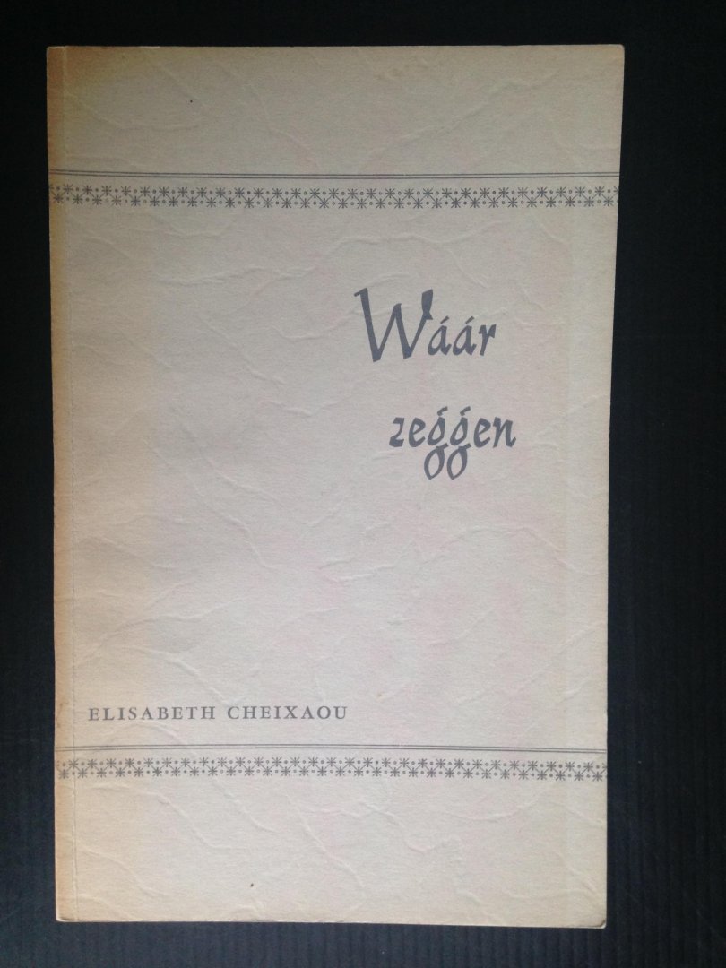 Cheixaou, Elisabeth - Waar zeggen, Gedichten