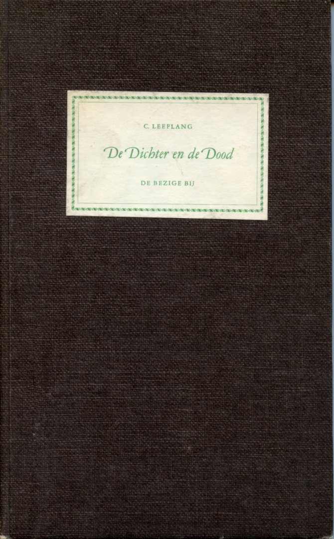 Leeflang, Chr. (samenstelling) - De Dichter en de Dood. Een bundel dodenlyriek