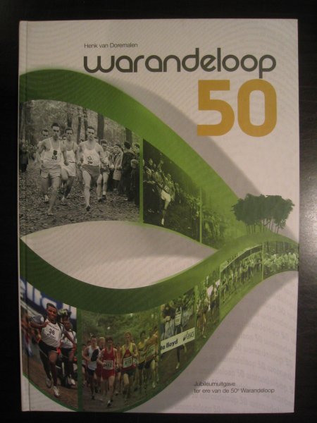 Doremalen, Henk van - Warandeloop 50 - jubileumuitgave ter ere van de 50e Warandeloop.