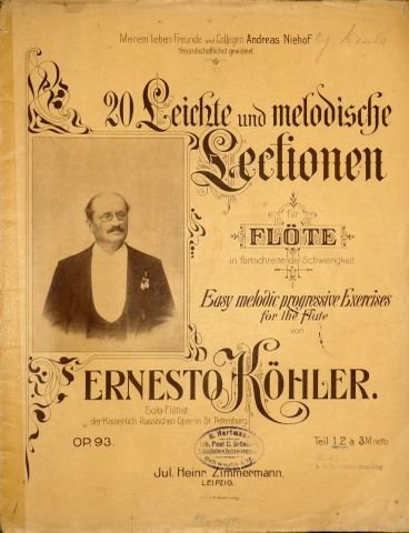 Köhler, Ernesto: - 20 leichte und melodische Lectionen für Flöte in fortschreitender Schwierigkeit. Op. 93. Teil 1-2