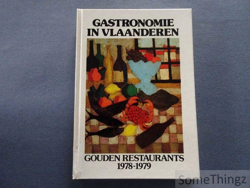 N / A. - Gastronomie in Vlaanderen. Gouden restaurants 1976-1977 en 1978-1979. [2 delen]