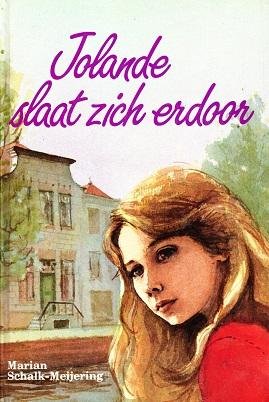 Marian Schalk-Meijering - Jolande slaat zich erdoor