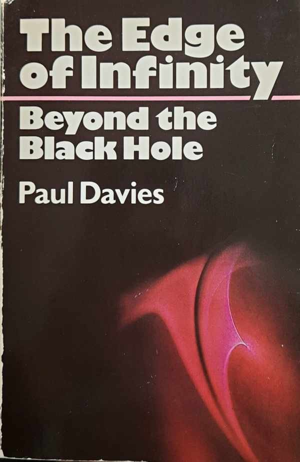 DAVIES Paul - The Edge of Infinity - Naked Singularities and the Destruction of Space Time
