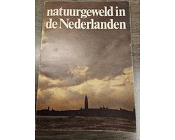 Unknown - Natuurgeweld in de Nederlanden (premieboekje)